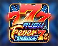 Rush Fever 7s Deluxe