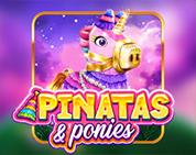 Pinatas and Ponies